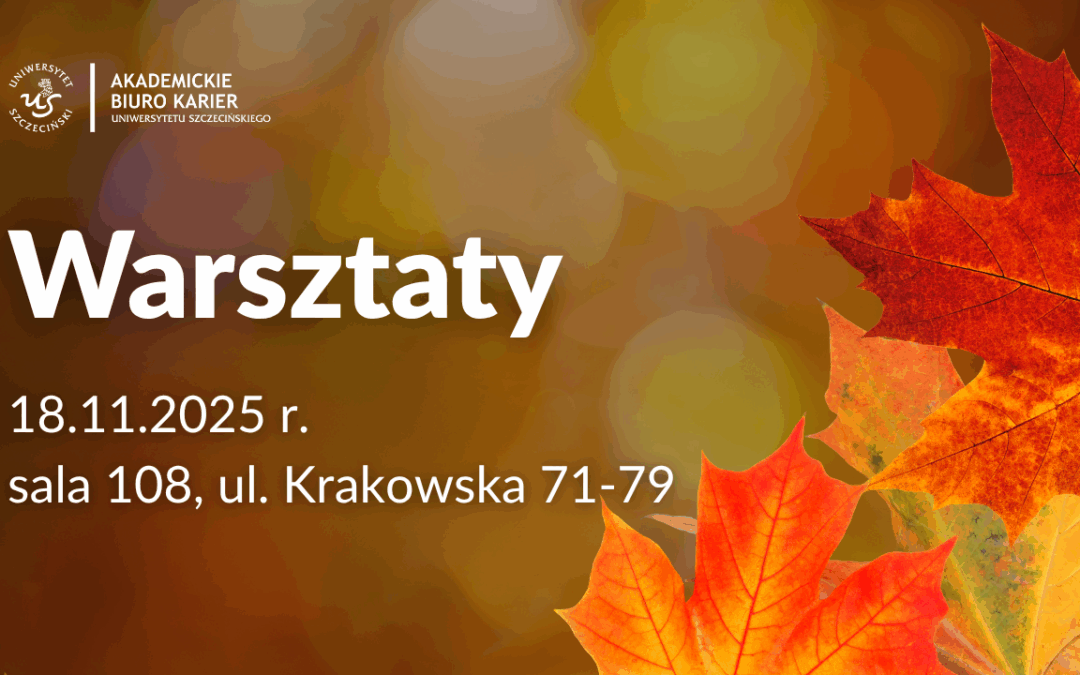 GIEŁDA PRACY – Warsztaty: Zarządzanie sobą jako kompetencja przyszłości oraz SKW w polskim środowisku służb specjalnych