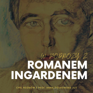  Cykl rozmów o Romanie Ingardenie