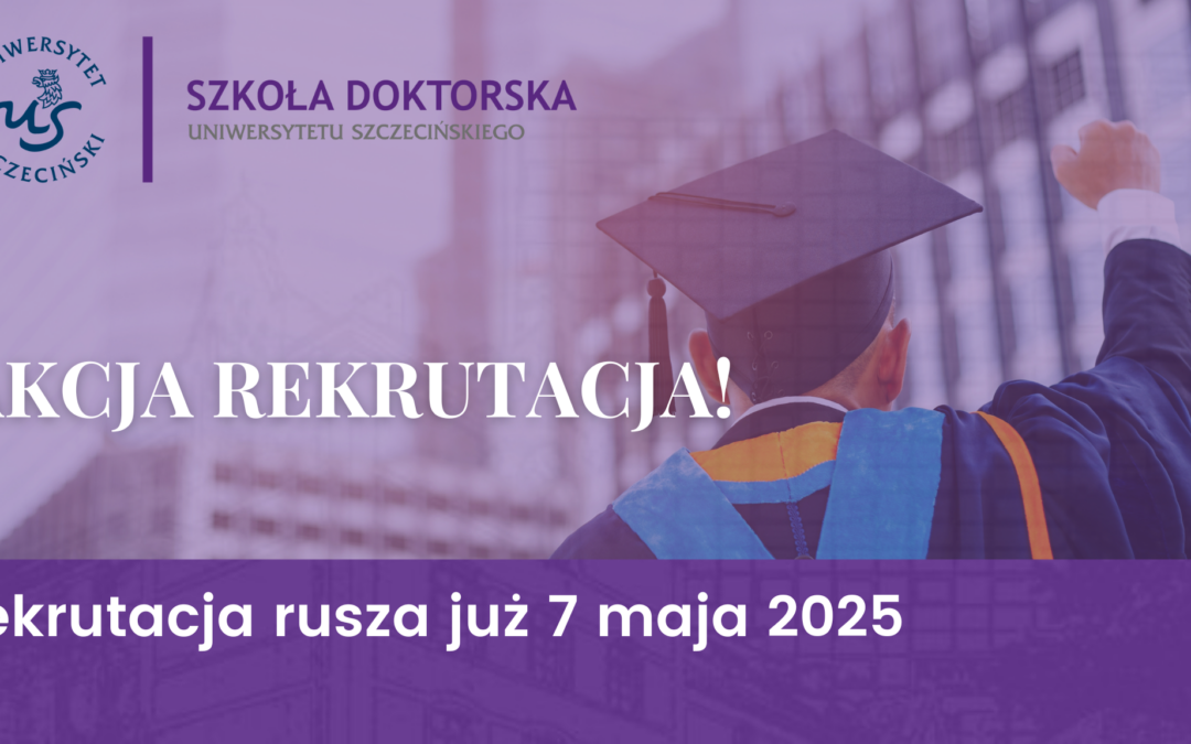 Rekrutacja w Szkole Doktorskiej US